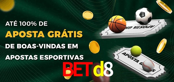 betd8 Ate 100% de Aposta Gratis